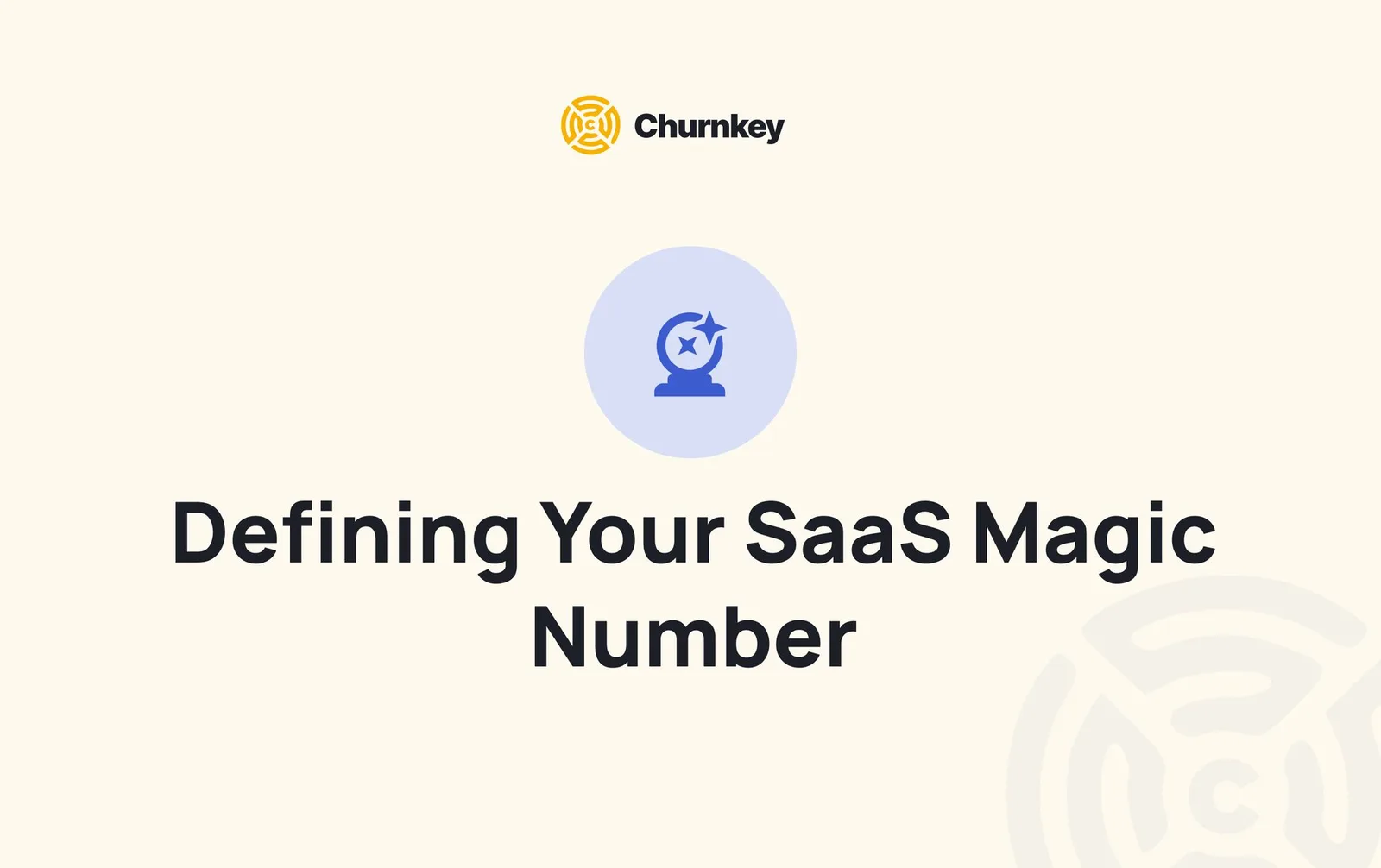 Defining your SaaS magic number & the best practices to improve it