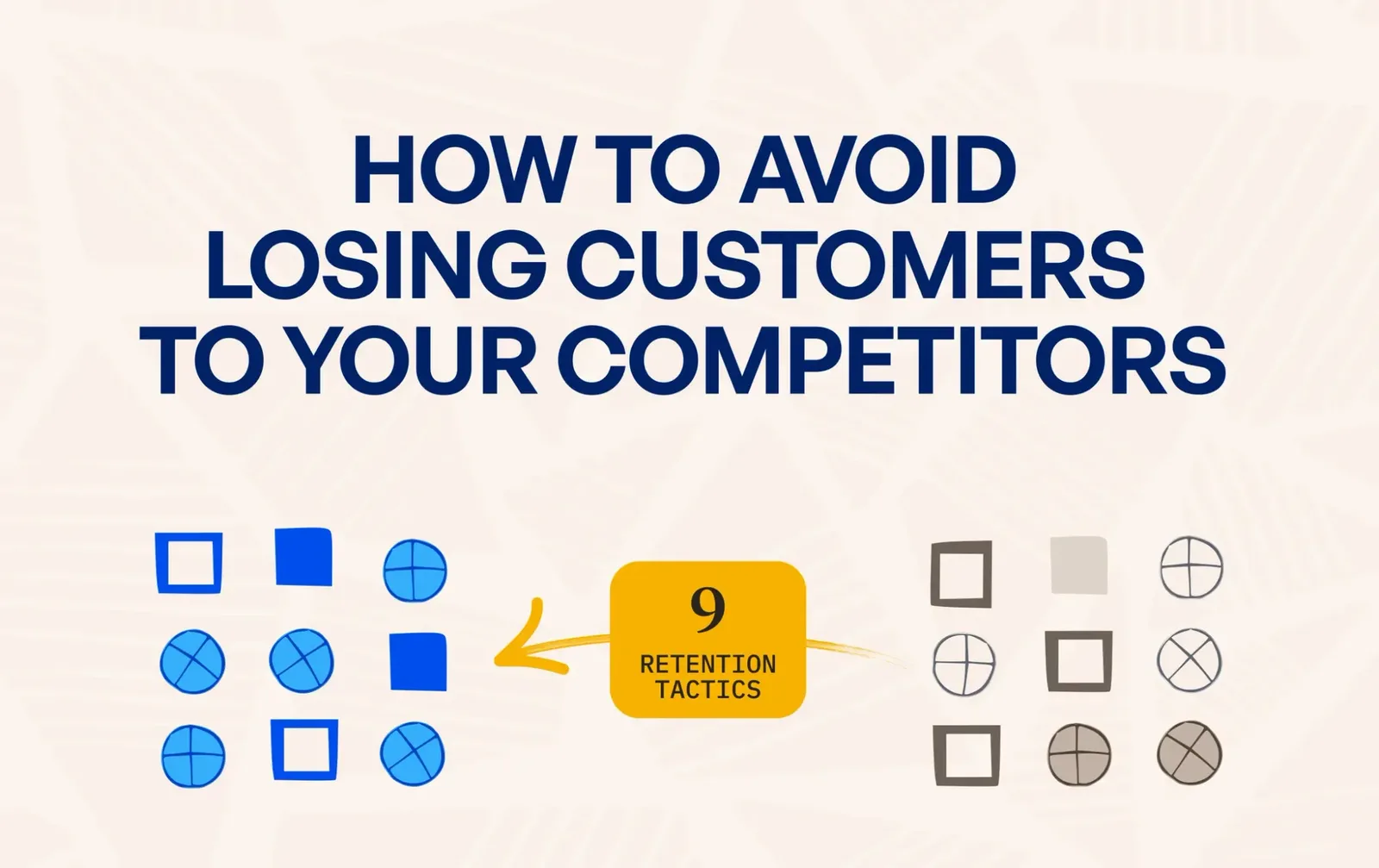 How to avoid losing customers to your competitors