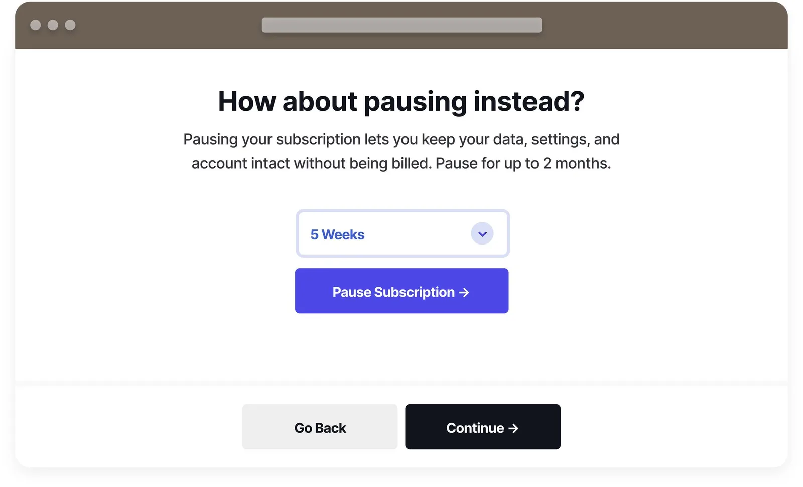 How to encourage SaaS customers to pause their subscriptions (instead of cancelling)