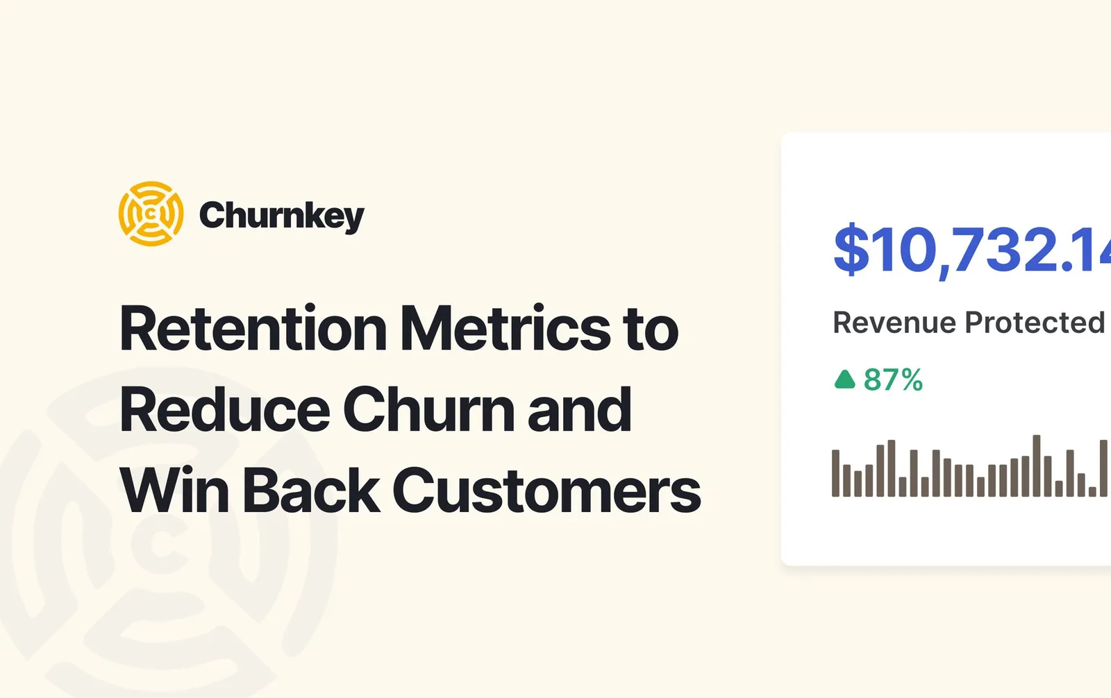 Retention metrics to reduce churn and win back customers