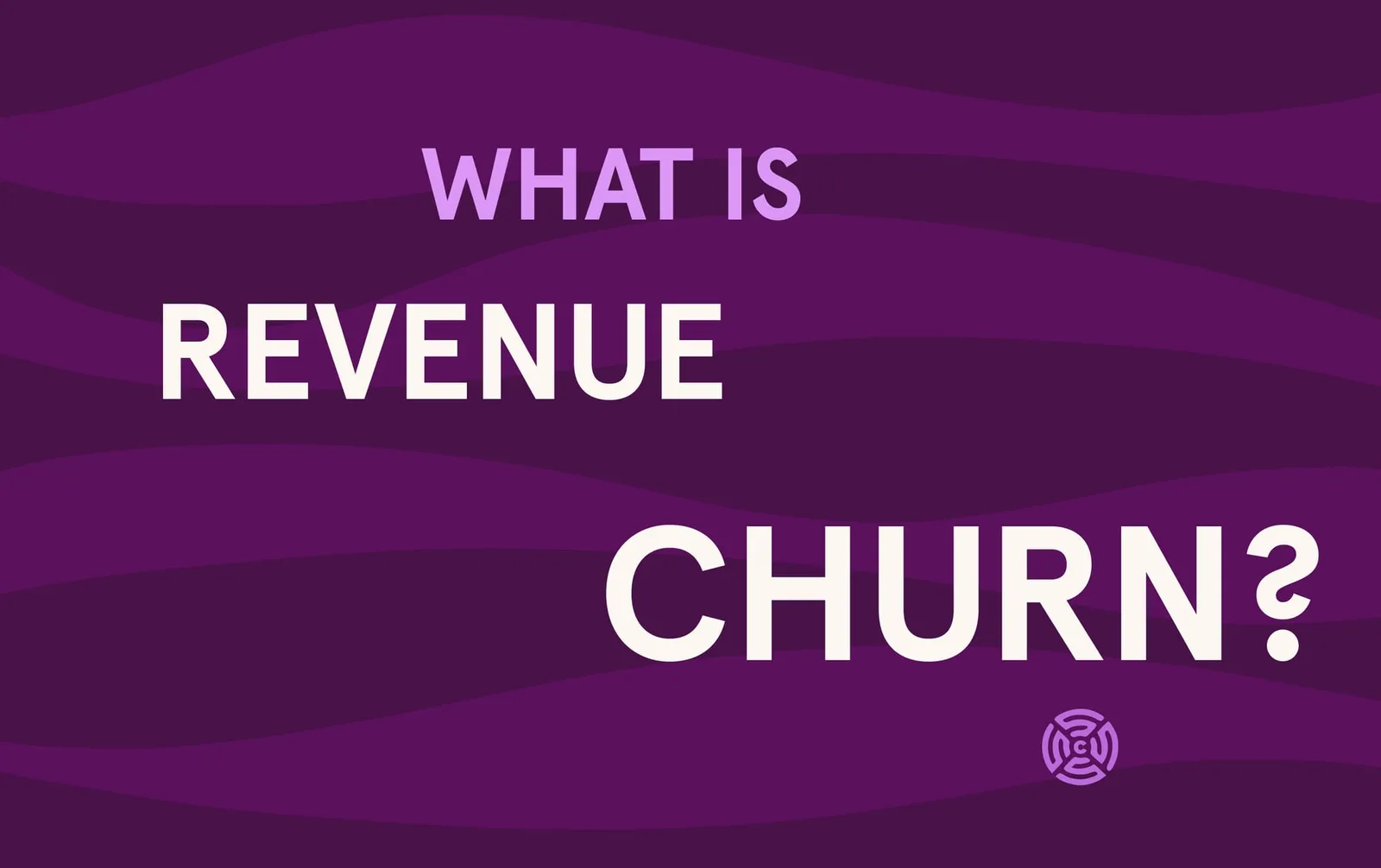 Revenue churn and its common pitfalls