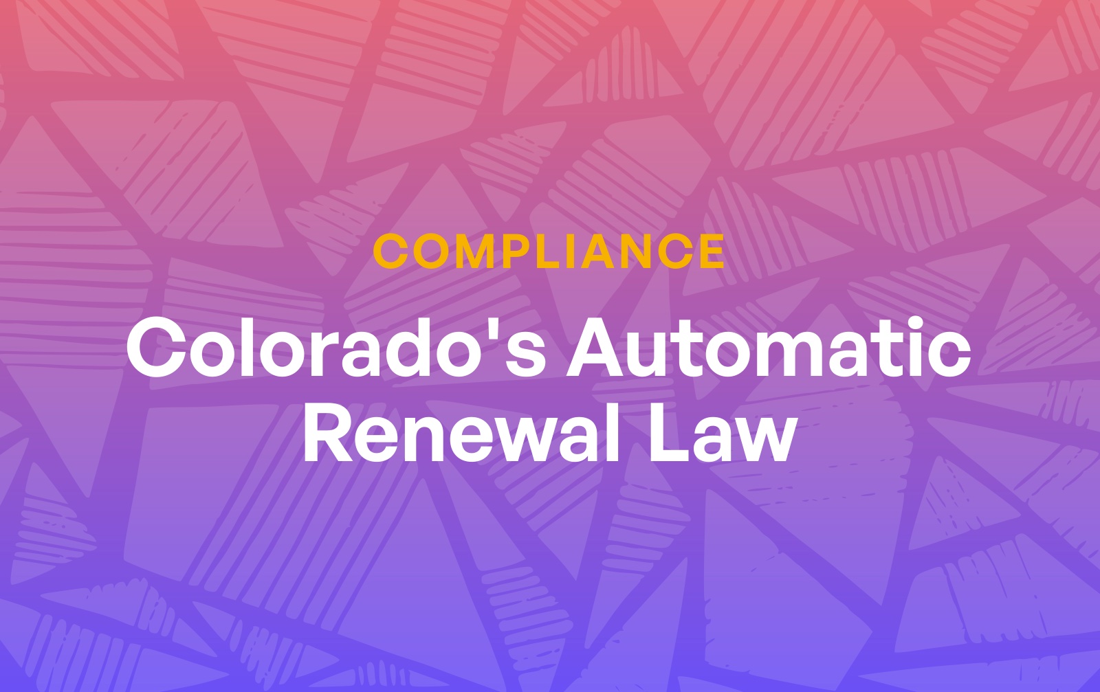Colorado's automatic renewal law: a subscription cancellation guide
