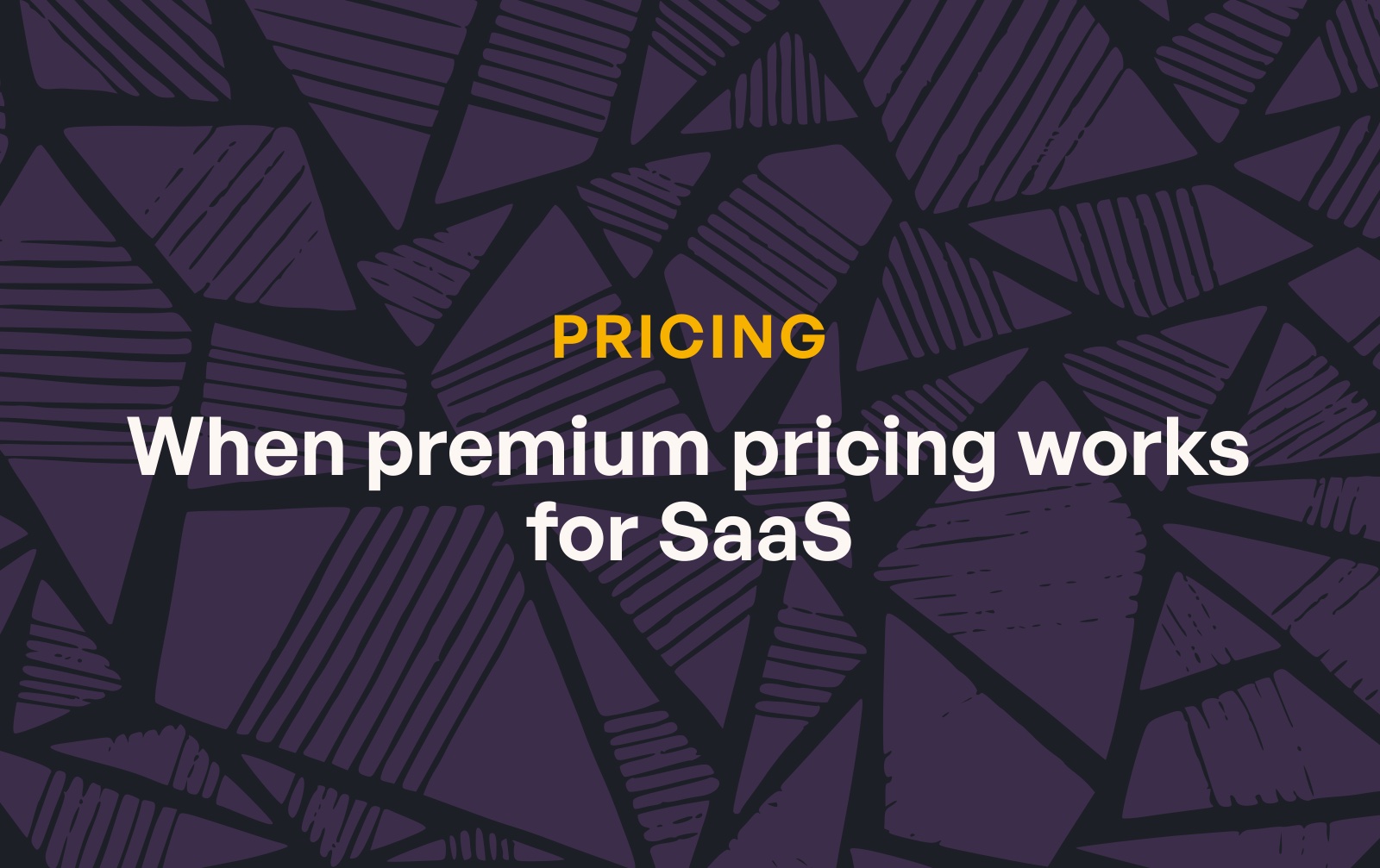 Premium pricing strategy: what it is and when it works for SaaS
