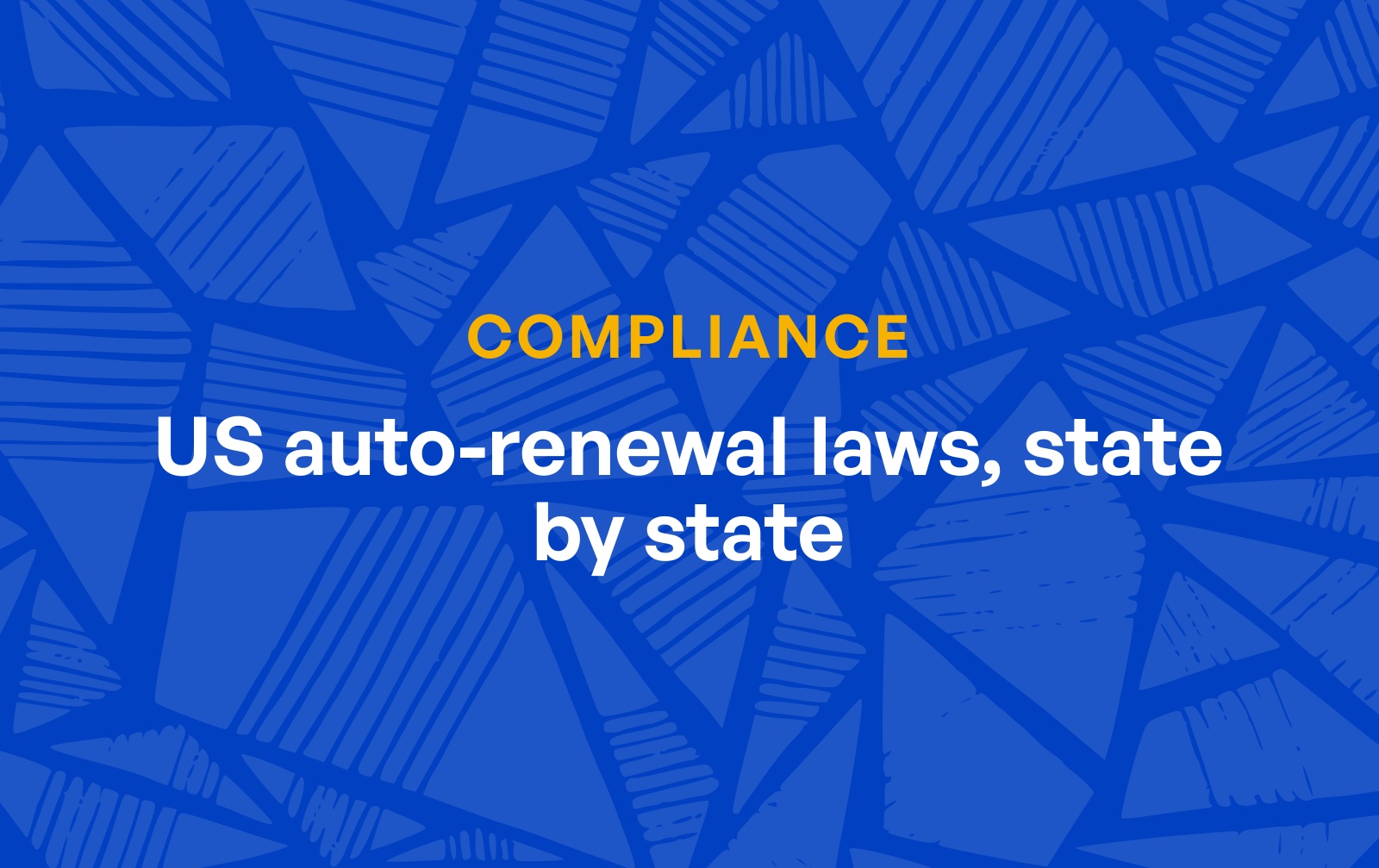 US state automatic renewal laws: a subscription cancellation guide by state